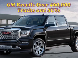 GM Recalls Over 460,000 Trucks and SUVs for Rear Wheel Lock-Up Issue: What Drivers Need to Know