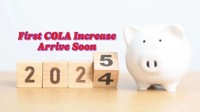 First COLA Increase Arrive Soon for Retirees: Social Security Payments Set to Hit Bank Accounts