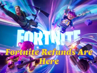 Fortnite Refunds Are Here: How to Claim Your FTC-Approved Refund from Epic Games