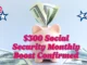 $300 Social Security Monthly Boost Confirmed in 2025: Here’s What You Need to Know