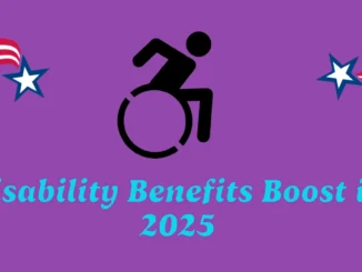 Disability Benefits to See a Boost in 2025: Here’s What to Expect