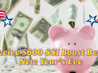 Millions of Americans to Receive $600 SSI Boost Before New Year’s Eve: Are You Eligible?