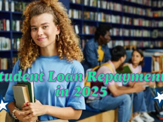 Student Loan Repayments in 2025