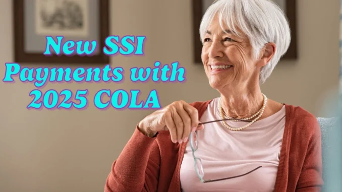 New SSI Payments with 2025 COLA: What You Need to Know About the January Changes