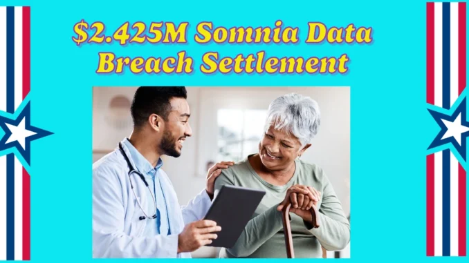 $2.425M Somnia Data Breach Settlement