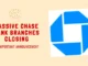 Massive Chase Bank Branches Closing in USA 2024