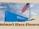 Walmart US Store Closures 2024: Is Your Local Store on the List?