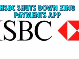 HSBC Shuts Down Zing Payments App: 400 Jobs at Risk Amid Strategic Shift