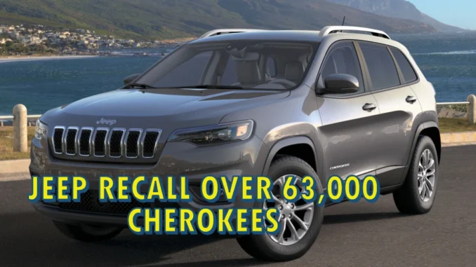 Jeep Recall Alert: Over 63,000 Cherokees Could Roll Away or Lose Power