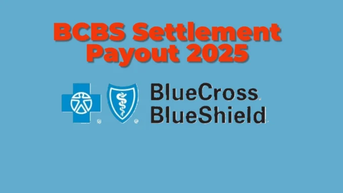 BCBS Settlement Payout 2025