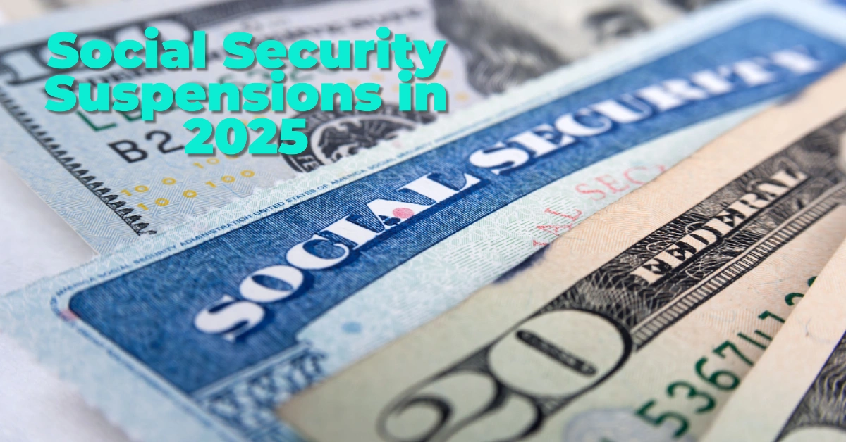 Millions of People Could Face Social Security Suspensions in 2025