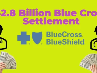 $2.8 Billion Blue Cross Settlement