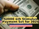 $2000 Stimulus Check Update: 4th Stimulus Payment Set for 2025