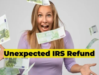 Unexpected IRS Refund