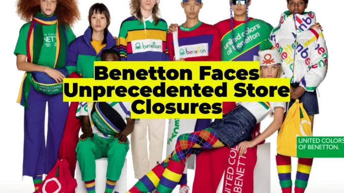 Benetton’s Global Crisis: Why Over 400 Stores Are Closing and What It Means for the Fashion Industry