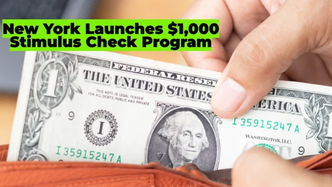 New York Launches $1,000 Stimulus Check Program