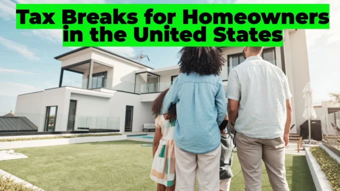 Tax Breaks for Homeowners in the United States