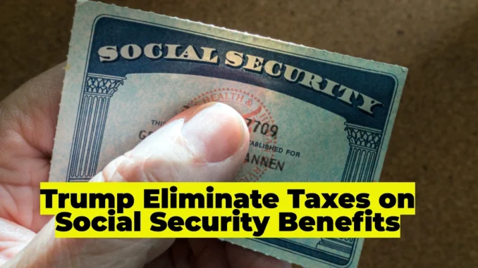 Eliminate Taxes on Social Security Benefits