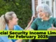 Social Security Income Limits for February 2025