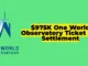 $975K One World Observatory Ticket Fee Settlement: Who Qualifies and How to Claim Your Share