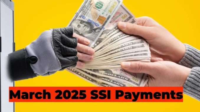 March 2025 SSI Payments