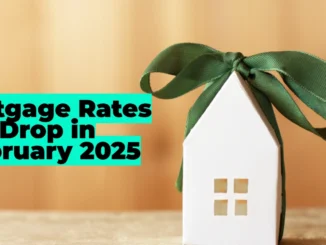 Mortgage Rates Drop in February 2025