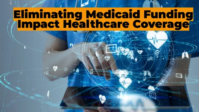 Millions at Risk: How Eliminating Medicaid Expansion Funding Could Impact Healthcare Coverage