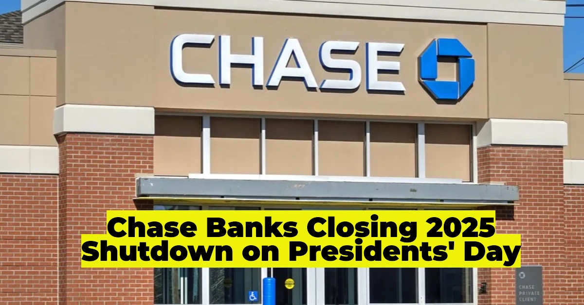 Chase Banks Closing 2025 All 4,700 Locations Shutting Down for