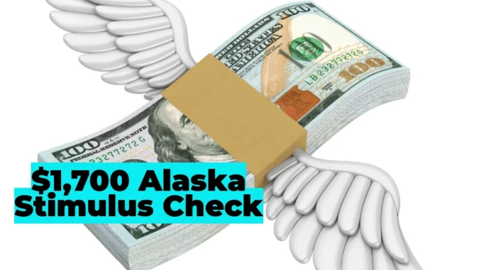 $1,700 Alaska Stimulus Check