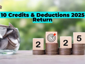 Top 10 Credits and Deductions You Need to Know in 2025 Tax Return