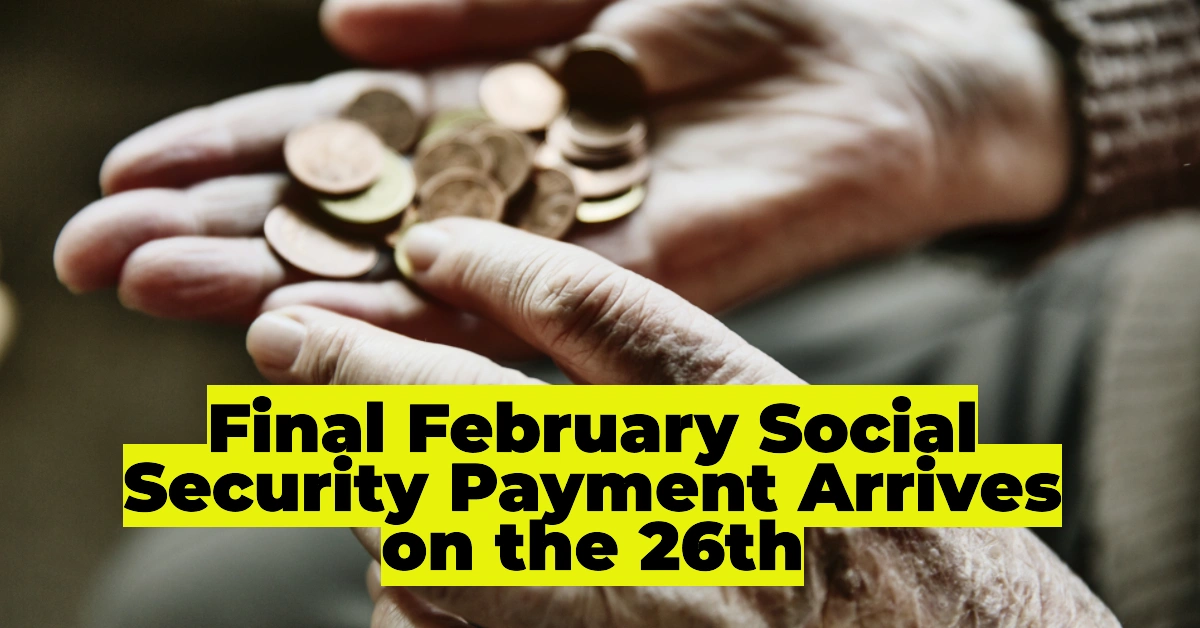 Social Security Group 4 Retirees to Receive $5,180 on February 26: Who Qualifies?