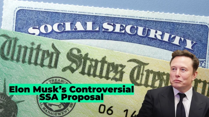 Elon Musk’s Controversial SSA Proposal: What It Means for Your Social Security Payments