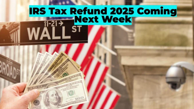 IRS Tax Refund 2025: When Will You Receive Your Payment? Estimated Dates and Important Updates