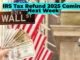 IRS Tax Refund 2025: When Will You Receive Your Payment? Estimated Dates and Important Updates