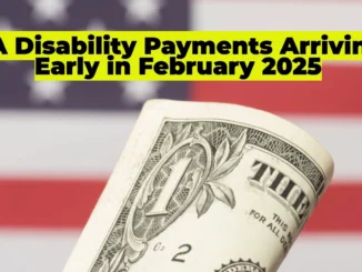 VA Disability Payments Arriving Early in February 2025: How to Ensure You Receive Your Check on Time