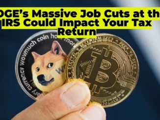 IRS Refund Delays in 2025? How DOGE’s Massive Job Cuts at the IRS Could Impact Your Tax Return