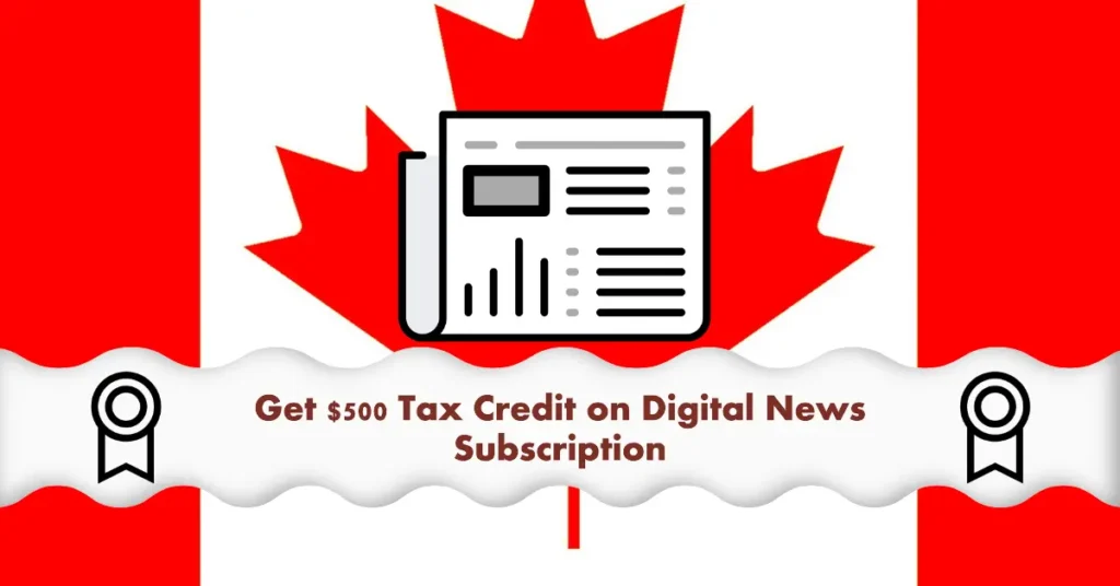 Digital News Subscription $500 Tax Credit