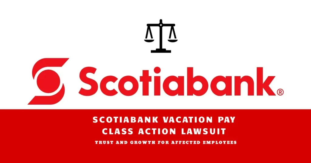 Scotiabank Vacation Pay Class Action Lawsuit