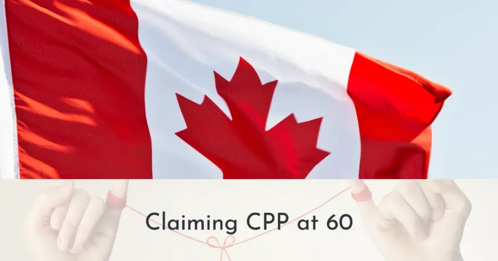 Claiming CPP at 60: Pros and Cons