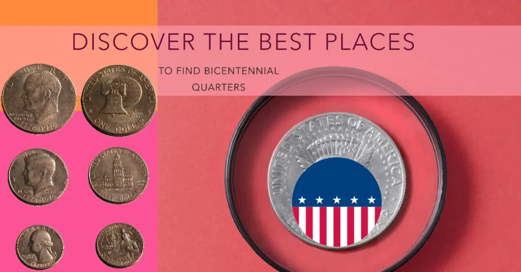 Where to Find Bicentennial Quarters: Best Places in the United States