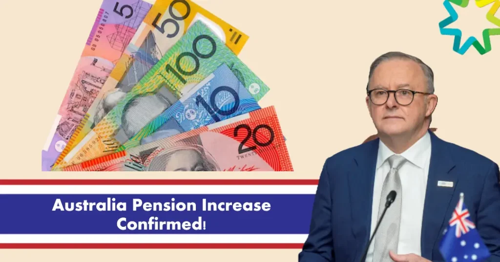 Australia Pension Increase 2024: Confirmed! Amount, Eligibility, & Payment Dates