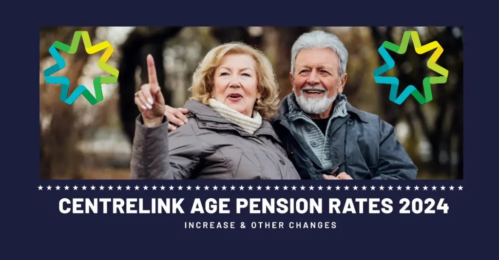 Centrelink Age Pension Rates 2024: Increase & All Other Changes going to take Place