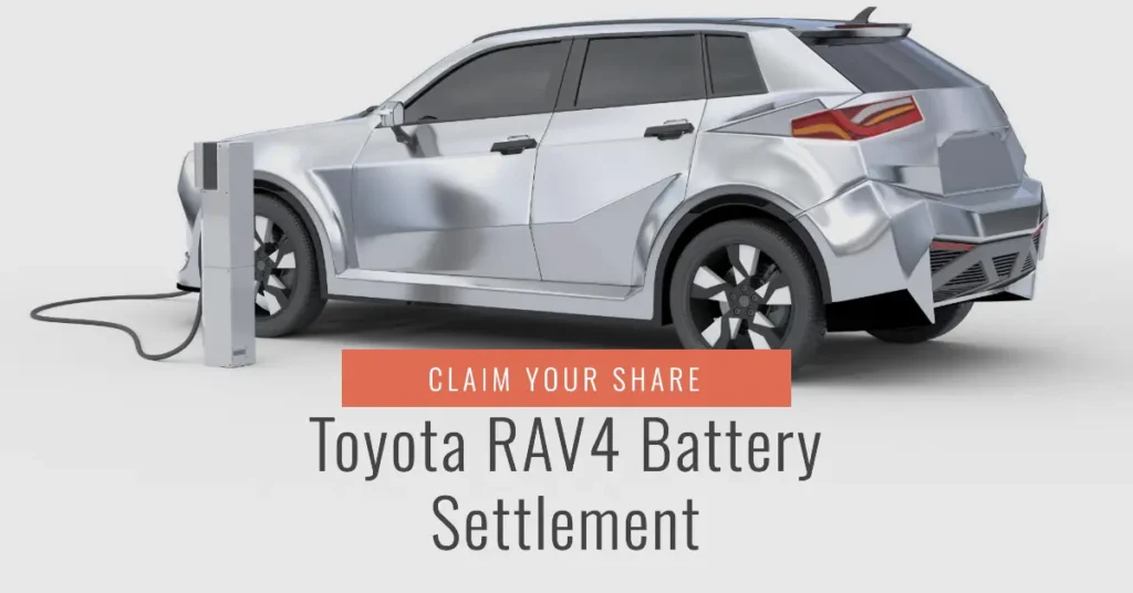 Toyota RAV4 Battery Class Action Settlement 2024: Eligible Customers, Amount, & Deadline