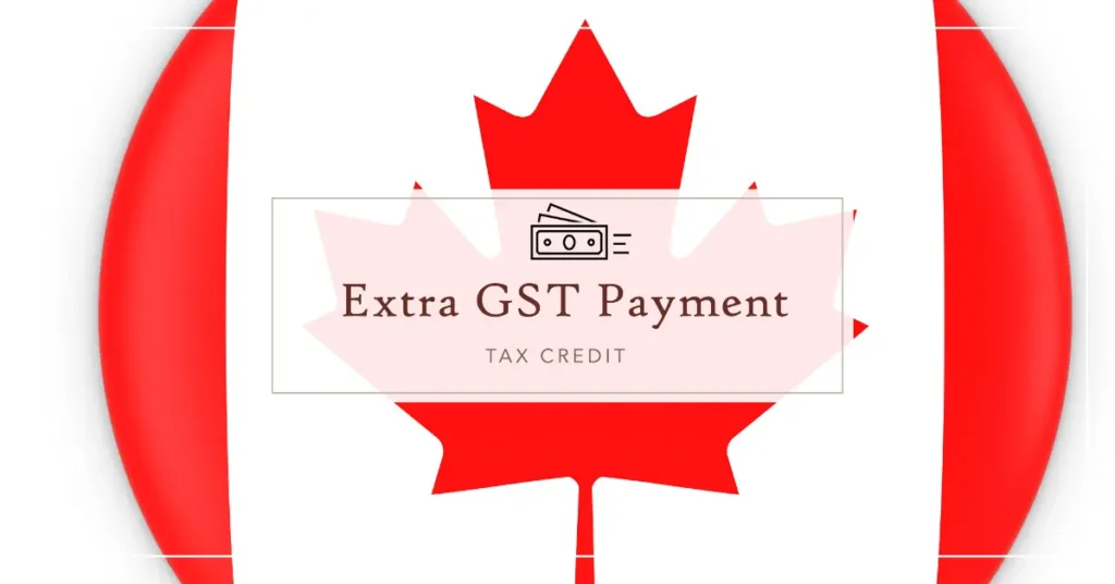 Cra Extra GST Payment 2024