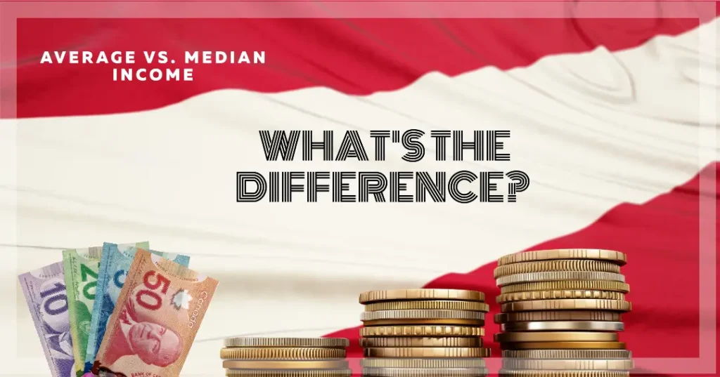 Average vs. Median Income in Canada: What's the Difference? 