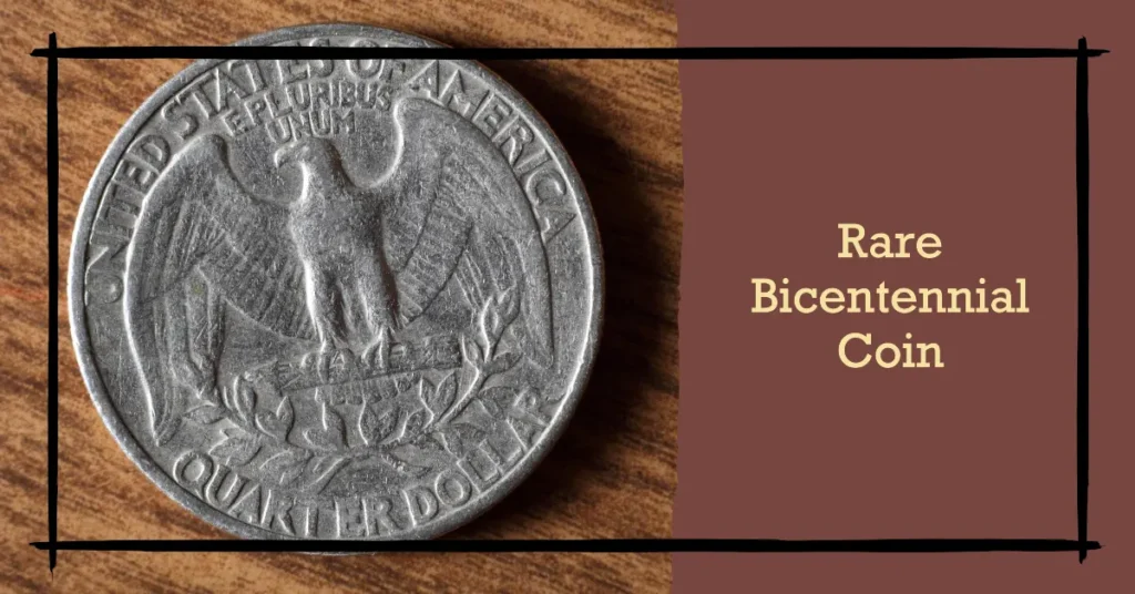 Rare Bicentennial Coin: What Is It & Where We Can Use?