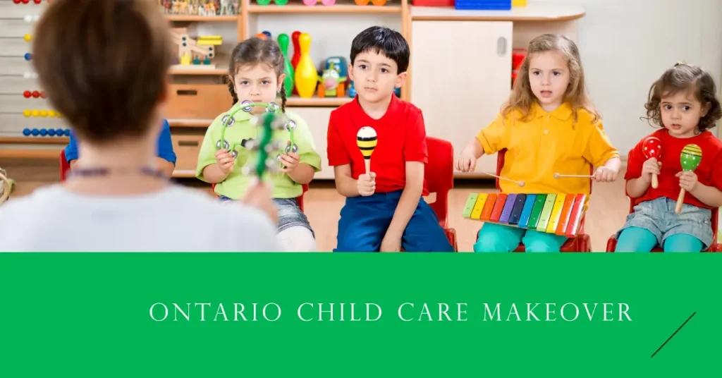 Ontario Child Care Makeover