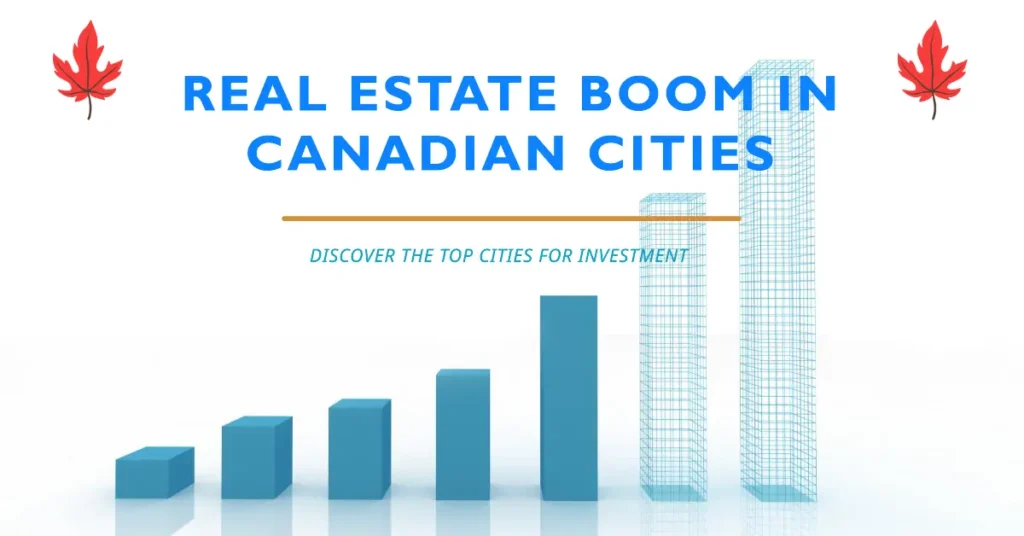 7 Canadian Cities Poised for Real Estate Growth