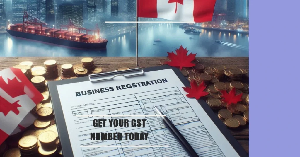 How to Get a GST Number for Your Business in Canada