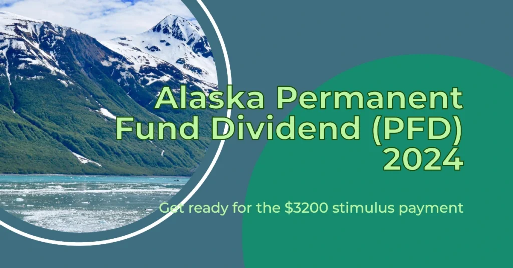 $3200 Stimulus Payment September 2024: All You Need to Know About Alaska Permanent Fund Dividend (PFD)